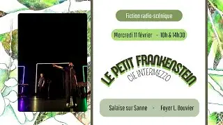 Le Petit Frankenstein / Fiction sonore sous casque / Cie Intermezzo (teaser)