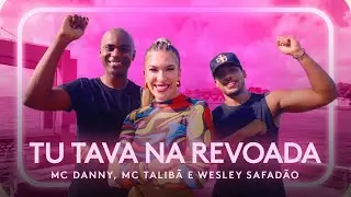 TU TAVA NA REVOADA - MC DANNY E WESLEY SAFADÃO | Coreografia - Lore Improta