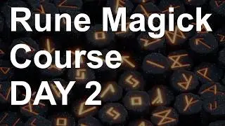 FREE Rune Magick Webinar/Course [Day 2]