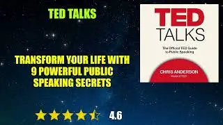 TED Talks: The Official TED Guide to Public Speaking - Book Summary