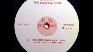 Jesus Christ Superstar Medley - Jerry Kirk and The Heavyweights