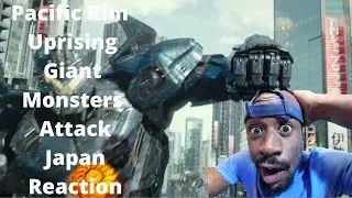 Pacific Rim Uprising Giant Monsters Attack Japan Reaction