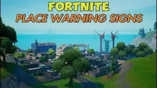 Place Warning Signs, Dirty Docks Locations, Fortnite Legendary Quest.