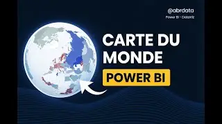 Power BI | Carte du monde (globe) – Tutoriel pas à pas