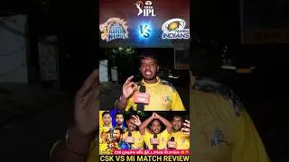 CSK Fans Disappointment😤| Viral Csk Fan Review | CSK VS MI Match Public review | CSK VS MI review