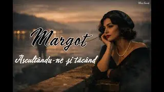 Margot &ndash; Ascult&acirc;ndu-ne și tăc&acirc;nd | Retro Cabaret Rom&acirc;nesc