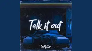 Talk it out