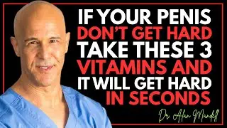 Men Over 60 3 Essential Vitamins for Energy, Performance & Vitality! || Dr. Alan Mandell