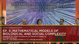 SCIENCE INNOVATIONS | Episode 05: Mathematical Models of Biological and Social Complexity