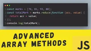 JavaScript Advanced  Arrays Methods: Understanding and Using Map, Filter, ForEach, and Reduce #08