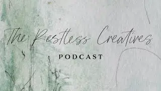 &ldquo;I LOVED THE CADAVERS&rdquo; | The Restless Creatives Podcast | Phylecia Sutherland