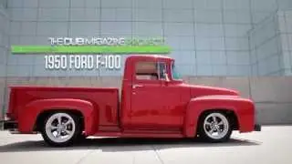1950 FORD F100 - The DUB Magazine Project