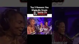🎙️ Top 5 Reasons You Might Be Single⁉️#Relationships #Dating #DLHughleyShow #Radio #TV