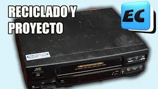 Reciclado de videocasetera y proyecto facil con sensores