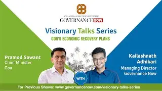 Visionary Talk: Pramod Sawant, Chief Minister, Goa on Politics and Economic Recovery