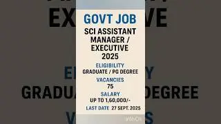 SCI ASSISTANT MANAGER/ EXECUTIVE RECRUITMENT 2025 | SCI NOTIFICATION OUT | SCI VACANCIES 2025