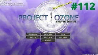 Project Ozone 3 Kappa Mode - 112 - Chaos Catalyst