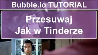 Przesuwaj Jak w Tinderze | Bubble.io TUTORIAL