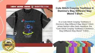 Cute Stitch Cosplay Toothless X Domino&rsquo;s Stay Different Stay Weird T-Shirt