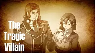 Giliath Osborne...The Tragic Villain (Trails Of Cold Steel)