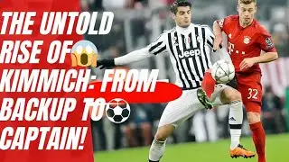 From Forgotten Rookie to German Football's Iron-Captain: Joshua Kimmich's Stunning Transformation!