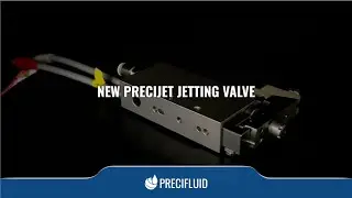 NEW PRECIJET JETTING VALVE - PRECIFLUID