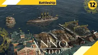 Anno 1800 - Battleship | All DLCs | 150+ Mods | Advanced Difficulty