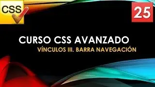 Curso CSS Avanzado desde 0  Vínculos III  Barra de navegación  Vídeo 25