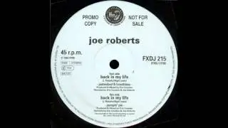 Joe Roberts - Back In My Life (Justavibed & Breathless)