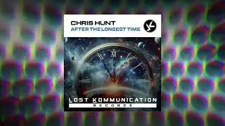 Chris Hunt (UK) - After The Longest Time (Extended Mix)