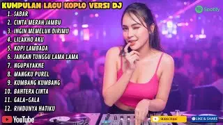 KUMPULAN LAGU KOPLO TERBAIK VERSI DJ ❗