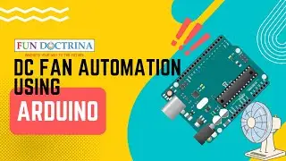 Dc Fan Automation using Arduino