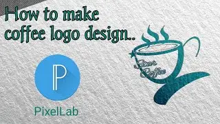 How to Make Cofee Logo On Android Phone||Pixellab Tutorial||#TechnicalAnnu