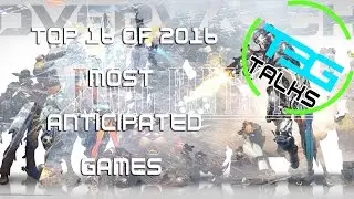 Top 16 Most Anticipated Video Games for 2016