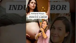 Natural Labor Induction: 5 Simple Techniques