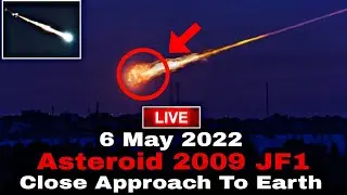 [Live] 2009 JF1 Asteroid !! 6 May 2022 Asteroid 2009 JF1 Live !! Asteroid 2009 JF1 live 2022