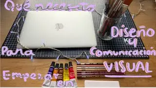 ¿Qué necesito para diseño y comunicación visual?