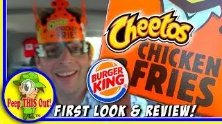 Burger King&reg; | Cheetos&reg; Chicken Fries Review! Peep THIS Out! 🐔 🍟