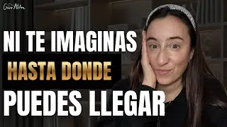Si Supieras Hasta Donde Puedes Llegar Empezarias Hoy