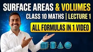 Surface Areas and Volumes Class 10 Maths| Cuboid||Cube||Cylinder||Cone||Sphere||Hemi Sphere||Frustum