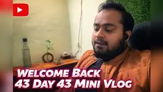 43 Day 43 Mini Vlog ( Normal Office Day)