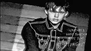 [FREE] SEMATARY x GHOST MOUNTAIN TYPE BEAT &ldquo;TONIGHT&rdquo;