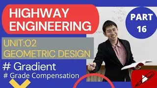 Gradient | Highway Engineering | Grade Compensation | GATE | Unit:02, Part:16