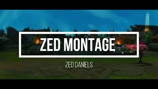ZED ECLIPSE BUILD MONTAGE