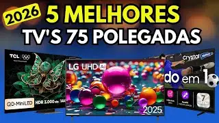 Qual a melhor TV 75