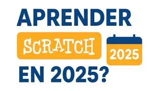 &iquest;Vale la pena aprender Scratch en 2025? (Ventajas y Desventajas)
