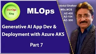 Generative AI Application Development & Deployment on AKS Azure Kubernetes Service  Part 7