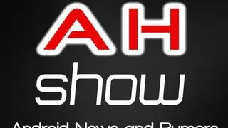 AH Show #19 - Samsung Device Rumors, Ingress, Nexus 4, $99 ASUS Tablet and Nexus 4 Giveway!