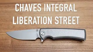 Chaves Integral Liberation Street - Initial Impressions and Overview