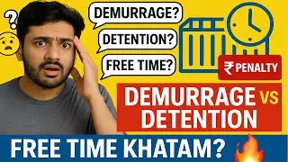 Demurrage vs Detention Explained | Free Time in Shipping | Ramesh Bajpai